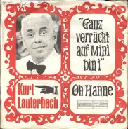 Kurt Lauterbach - Ganz Verrückt Nach Mini Bin I