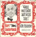 7inch Vinyl Single - Kurt Lauterbach - Ganz Verrückt Nach Mini Bin I