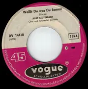 7inch Vinyl Single - Kurt Lauterbach - Weisst Du Was Du Kannst ?