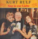 LP - Kurt Rulf - Sag Ja Zur Liebe