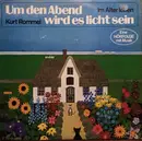 LP - Kurt Rommel - Um Den Abend Wird Es Licht Sein - Im Alter Leben