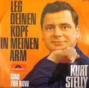7inch Vinyl Single - Kurt Stelly - Leg Deinen Kopf In Meinen Arm
