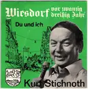 7inch Vinyl Single - Kurt Stichnoth - Wiesdorf Vor Zwanzig, Dreißig Jahr' / Du Und Ich