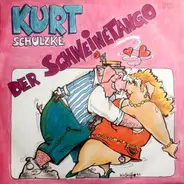 Kurt Schulzke - Der Schweinetango