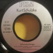 7inch Vinyl Single - Kurt Schulzke - Der Schweinetango