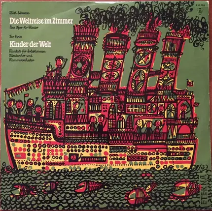 Kurt Schwaen , Leo Spies - Die Weltreise Im Zimmer / Kinder Der Welt