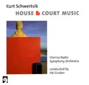 CD - Kurt Schwertsik - House & Court Music