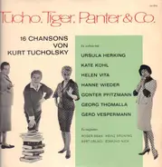 Kurt Tucholsky - Ursula Herking , Kate Kühl a.o. - Tucho, Tiger, Panter & Co. (16 Chansons Von Kurt Tucholsky)