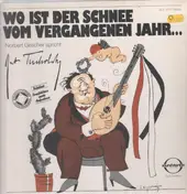 Kurt tucholsky - Wo ist die Stimme vom vergangenen Jahr...