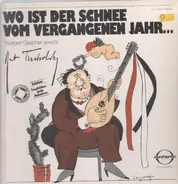 Kurt Tucholsky/ Norbert Gescher - Wo ist die Stimme vom vergangenen Jahr...