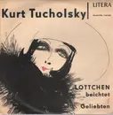 10'' - Kurt Tucholsky - Lottchen Beichtet 1 Geliebten