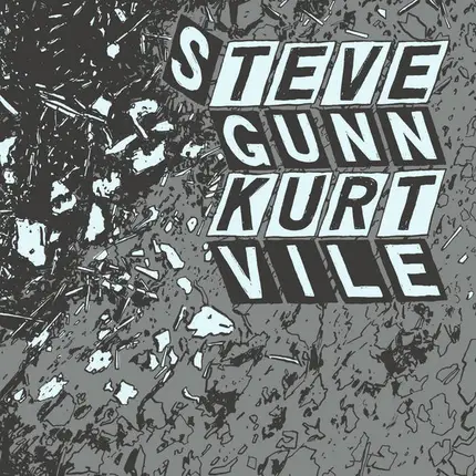 Kurt Vile / Steve Gunn - Parallelogram