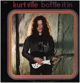 kurt vile - Bottle It In