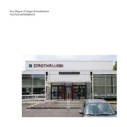 Kurt Wagner /Gregor Schwellenbach - Flotus Movements