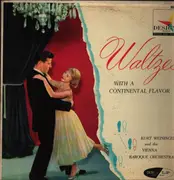LP - Kurt Weininger And The Vienna Baroque Orchestra - Waltzes With A Continental Flavor