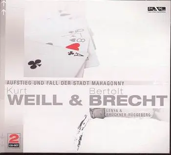 Kurt Weil & Bertholt Brecht - Aufstieg Und Fall Der Stadt Mahagonny