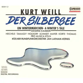 Kurt Weill - Der Silbersee: Ein Wintermärchen