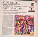 LP - Kurt Weill • Darius Milhaud • Arthur Weisberg Conducting Contemporary Chamber Ensemble - Suite From The Threepenny Opera, La Création Du Monde