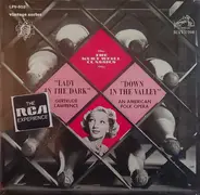 Kurt Weill , Gertrude Lawrence , Peter Herman Adler , RCA Victor Symphony Orchestra , RCA Victor Ch - The Kurt Weill Classics: Lady In The Dark / Down In The Valley