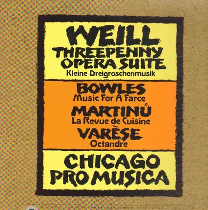 Weill / Varèse /  Bowles / Martinů / Chicago Pro Musica - Weill-Varèse-Bowles-Martinů