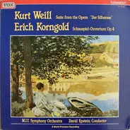 Weill / Korngold - Suite From The Opera 'Der Silbersee' - Schauspiel-Ouverture, Op. 4