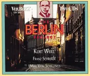 Kurt Weill - The Berlin Project