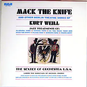 Kurt Weill - Mack The Knife And Other Berlin Theatre Songs Of Kurt Weill