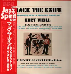 Kurt Weill - Mack The Knife And Other Berlin Theatre Songs Of Kurt Weill