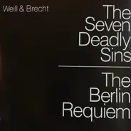 Kurt Weill & Bertolt Brecht - The Seven Deadly Sins / The Berlin Requiem