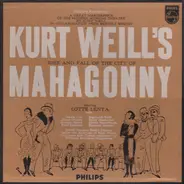 Kurt Weill - Kurt Weill's Rise And Fall Of The City Of Mahagonny