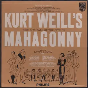 Kurt Weill - Kurt Weill's Rise And Fall Of The City Of Mahagonny