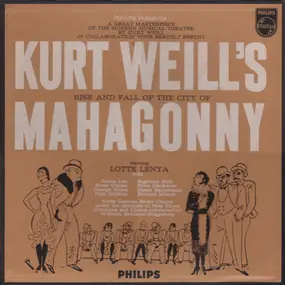 Kurt Weill - Kurt Weill's Rise And Fall Of The City Of Mahagonny