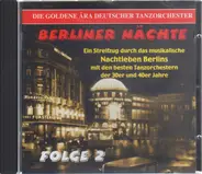 Kurt Widmann / Eric Harden a.o. - Berliner Nächte Folge 2