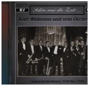 kurt widmann - Originalaufnahmen 1939 bis 1948