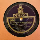 Schellack - Kurt Widmann Und Sein Orchester , Ilja Glusgal , ABC-Quartett - Das Machen Nur Die Beine Von Dolores! / Ich Kenne Meine Pappenheimer!