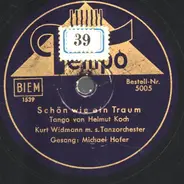 Kurt Widmann Und Sein Orchester - Komm Zu Mir Heut Nacht / Schön Wie Ein Traum