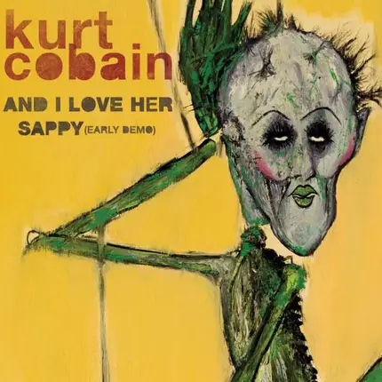 Kurt Cobain - And I Love Her/Sappy