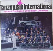 Kurt Edelhagen Und Sein Orchester - Tanzmusik International