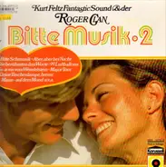 Kurt Feltz Fantastic Sound und der Roger Clan - Bitte Musik 2