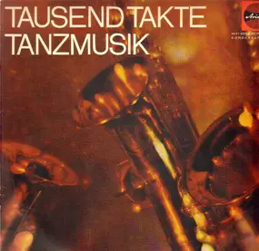 Kurt Henkels Big Band, Willy Fruth Sextett - Tausend Takte Tanzmusik