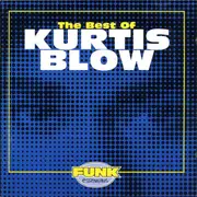 CD - Kurtis Blow - The Best Of Kurtis Blow