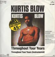 Kurtis Blow - Throughout Your Years