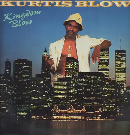 Kurtis Blow - Kingdom Blow