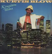 Kurtis Blow - Kingdom Blow
