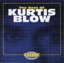 CD - Kurtis Blow - The Best Of Kurtis Blow