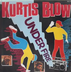 Kurtis Blow - Under Fire / AJ Scratch