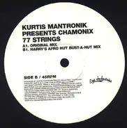 Kurtis Mantronik Presents Chamonix - 77 Strings