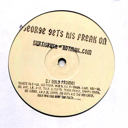 Kurtis Rush - George Gets His Freak On