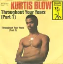 7inch Vinyl Single - Kurtis Blow - Throughout Your Years (Part 1) / Throughout Your Years (Part 2)