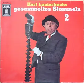 Kurt Lauterbach - Kurt Lauterbachs Gesammeltes Stammeln 2